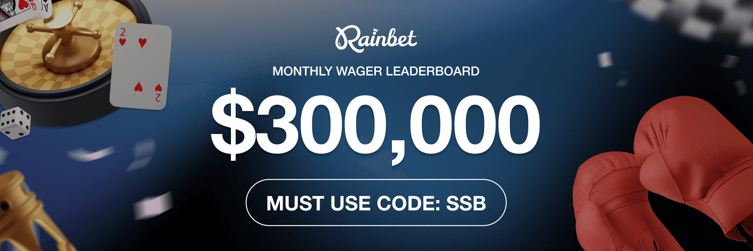 $300,000 Monthly Wager Leaderboard — Must Use Code SSB